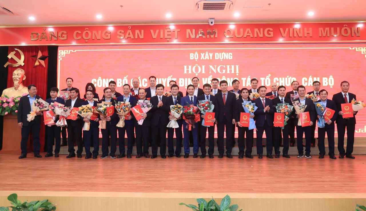 Bộ Xây dựng bổ nhiệm 142 lãnh đạo các Cục, Vụ sau hợp nhất, sáp nhập