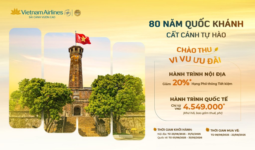 Vietnam Airlines ưu đãi lớn mùa thu: Giá hấp dẫn, trải nghiệm 4 sao