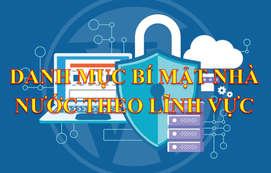 Danh mục bí mật nhà nước lĩnh vực tổ chức, cán bộ, lao động và xã hội