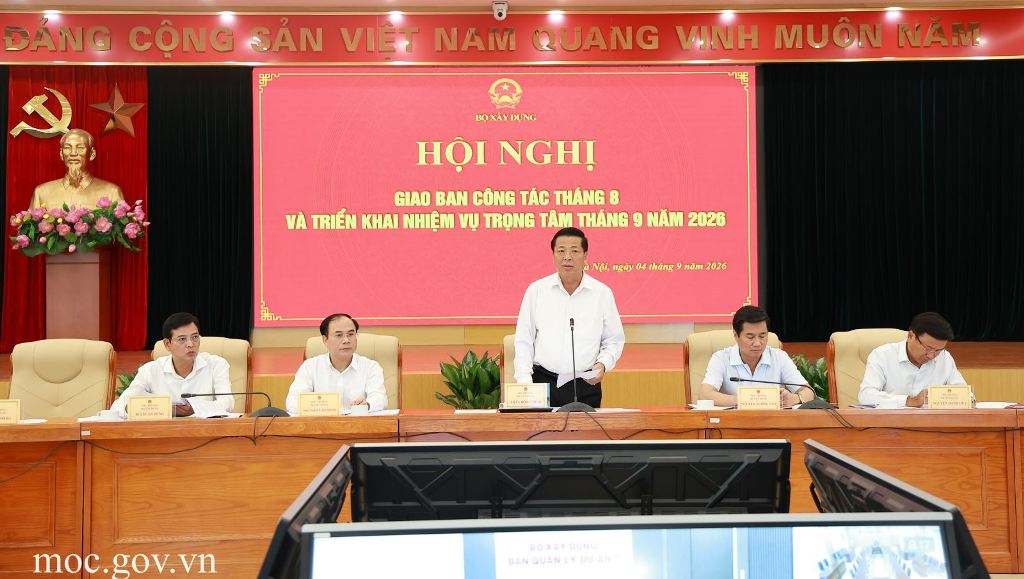 Hội nghị giao ban công tác tháng 8 và triển khai nhiệm vụ trọng tâm tháng 9/2026 của Bộ Xây dựng